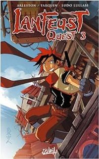 Couverture du livre Lanfeust Quest - Christophe Arleston - Didier Tarquin - Ludo Lullabi