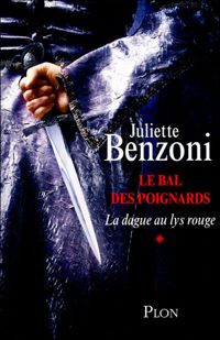 Couverture du livre La dague au lys rouge  - Juliette Benzoni