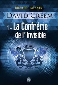 Richard Taleman - David Creem (Tome 1) - La Confrérie de l'invisible