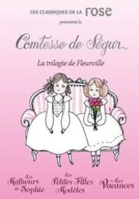 Couverture du livre Coffret - Trilogie de Fleurville  - Comtesse De Segur