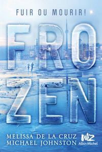 Couverture du livre Frozen - Melissa De La Cruz - Michael Johnston