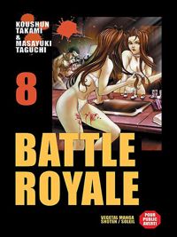 Koushun Takami - Masayuki Taguchi - Taguchi(Dessins) - Battle Royale