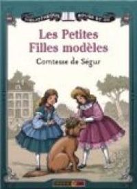 Couverture du livre Les Petites Filles modèles - Segur Comtesse De - Comtesse De Segur