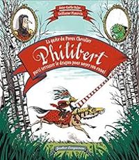 Couverture du livre La quête du preux chevalier Philibert - Anne Galle Balpe