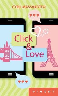 Couverture du livre Click & love - Cyril Massarotto