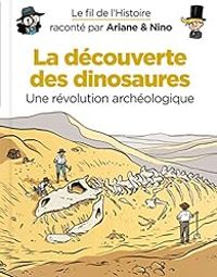 Couverture du livre La découverte des dinosaures - Sylvain Savoia - Fabrice Erre