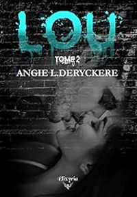 Angie L Deryckere - Lou