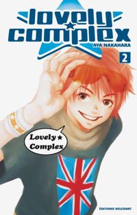 Couverture du livre Lovely Complex T02 - Aya Nakahara