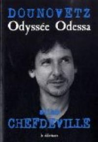 Serguei Dounovetz - Odyssée Odessa