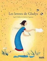 Couverture du livre Les lettres de Gladys - Ingrid Chabbert