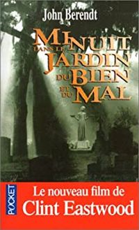 Couverture du livre MINUIT DANS LE JARDIN DU BIEN ET DU MAL. Savannah - John Berendt