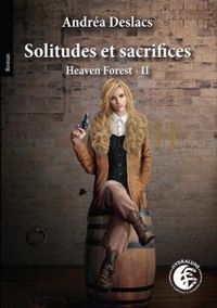 Couverture du livre Solitudes et sacrifices - Andrea Deslacs