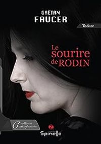 Gatan Faucer - Le sourire de Rodin