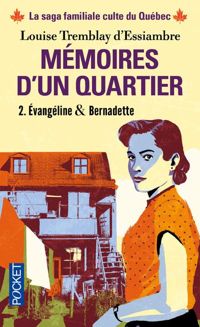 Couverture du livre Mémoires d'un quartier - Louise Tremblay Dessiambre