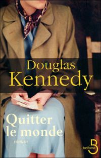 Douglas Kennedy - Quitter le monde