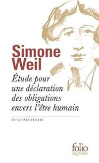 Couverture du livre Étude pour une déclaration des obligations envers l'être humain et autres textes - Simone Weil