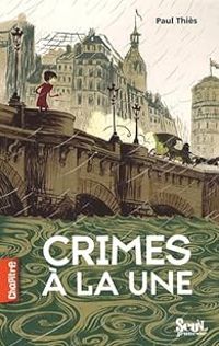 Couverture du livre Crimes à la une - Paul Thies