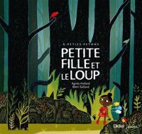 Agnès Hollard - Rémi Saillard(Illustrations) - Petite Fille et le loup - relook 2020