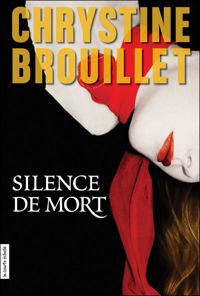 Couverture du livre Silence de mort. Enquête de Maud Graham 07 - Chrystine Brouillet