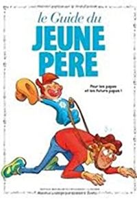 Jacky Goupil - Le guide du jeune père en BD