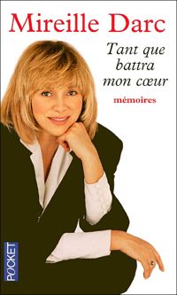 Couverture du livre Tant que battra mon coeur - Mireille Darc - Lionel Duroy