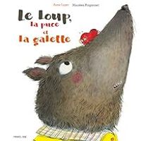 Couverture du livre Le loup, la puce et la galette - Anne Loyer