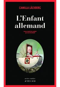 Couverture du livre L'enfant allemand (Actes noirs) - Camilla Lackberg - Camilla Lckberg