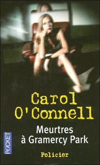 Carol O'connell - Meurtres à Gramercy Park