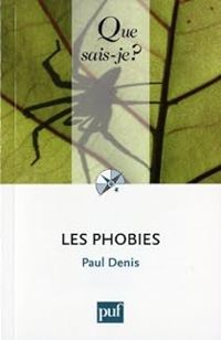 Paul Denis - Les phobies