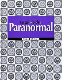 Couverture du livre Le guide du paranormal - Yves Fremion