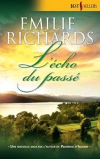 Emilie Richards - L'écho du passé