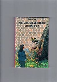 Couverture du livre Histoire du véritable Gribouille - George Sand - Maurice Sand