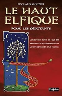 Couverture du livre Le haut Elfique pour les débutants - Edouard Kloczko