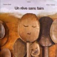 Couverture du livre Un rêve sans faim - Francois David - Olivier Thiebaut