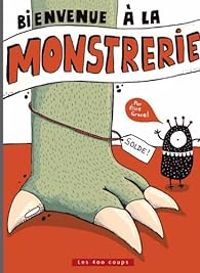 Couverture du livre Bienvenue à la Monstrerie - Elise Gravel