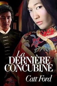 Catt Ford - La dernière concubine