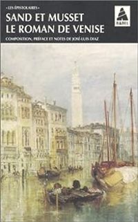 Couverture du livre Le roman de Venise - George Sand - Alfred De Musset