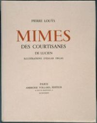 Pierre Lous - Mimes Des Courtisanes