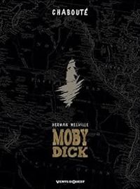 Christophe Chaboute - Moby Dick - Intégrale