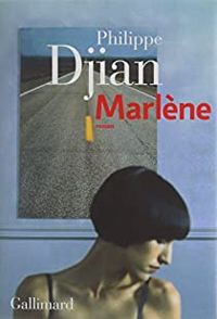 Philippe Djian - Marlène