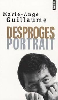 Couverture du livre Desproges, portrait - Marie Ange Guillaume