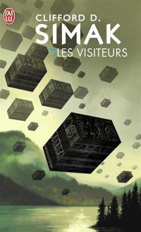 Couverture du livre Les Visiteurs - Clifford D Simak