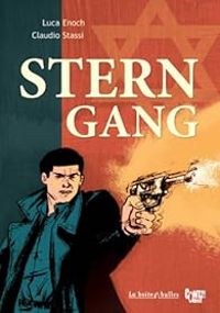 Couverture du livre Stern Gang - Luca Enoch - Claudio Stassi