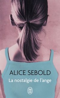 Couverture du livre La nostalgie de l'ange - Alice Sebold