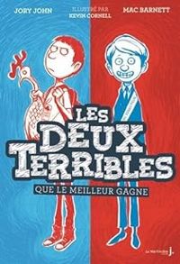 Jory John - Mac Barnett - Les Deux Terribles : Que le meilleur gagne