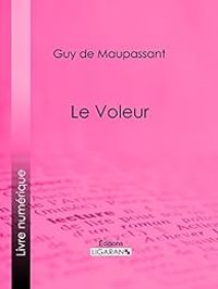 Couverture du livre Le Voleur - Guy De Maupassant