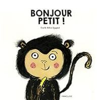 Couverture du livre Bonjour petit ! - Estelle Billon Spagnol