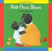 Couverture du livre Petit Ours brun et les baisers - Marie Aubinais