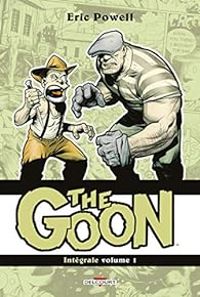 Couverture du livre The Goon - Intégrale - Eric Powell