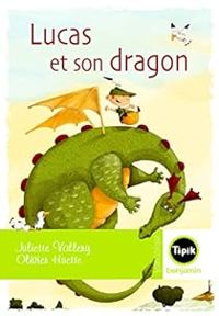 Couverture du livre Lucas et son dragon - Juliette Vallery